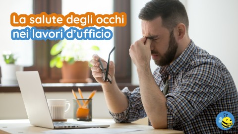 La salute degli occhi nel lavoro d'ufficio: consigli pratici