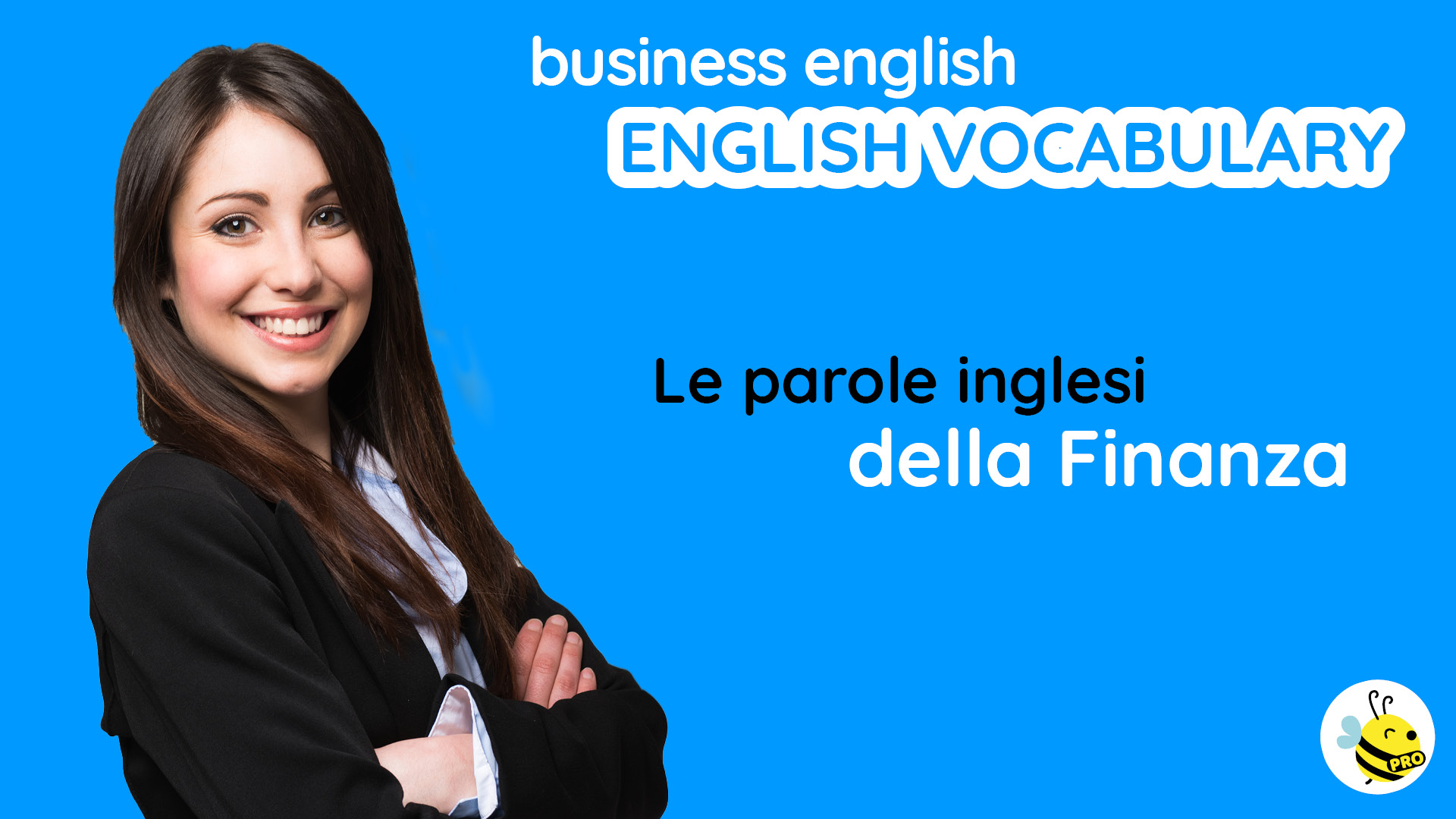 I termini tecnici in inglese della finanza, ormai diventati termini universali